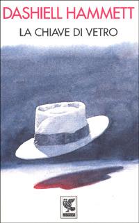 La chiave di vetro - Dashiell Hammett - copertina