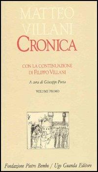 Cronica. Con la continuazione di Filippo Villani. Vol. 1 - Matteo Villani - copertina