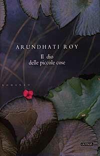 Il dio delle piccole cose - Arundhati Roy - copertina