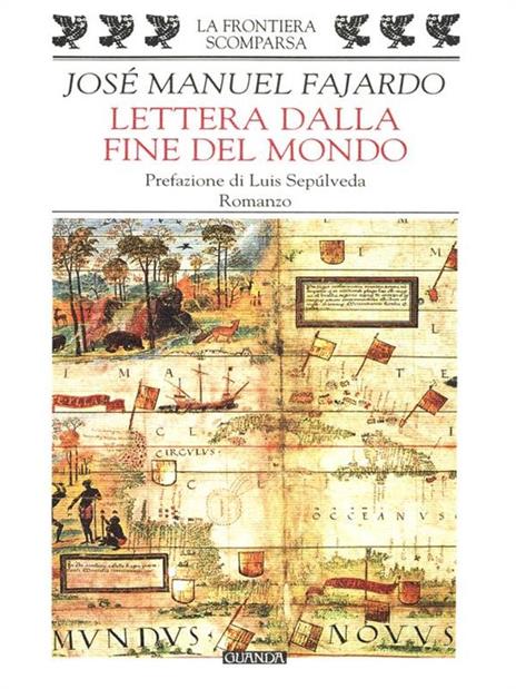 Lettera dalla fine del mondo - José Manuel Fajardo - 3