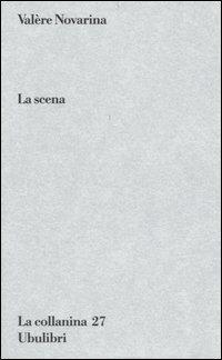 La scena - Valère Novarina - copertina