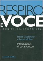 Respiro e voce. Istruzioni per parlare bene