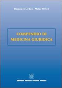 Compendio di medicina giuridica - Domenico De Leo,Marco Orrico - copertina