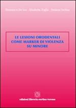 Le lesioni orodentali come marker di violenza su minore