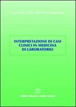 Interpretazione di casi clinici in medicina di laboratorio