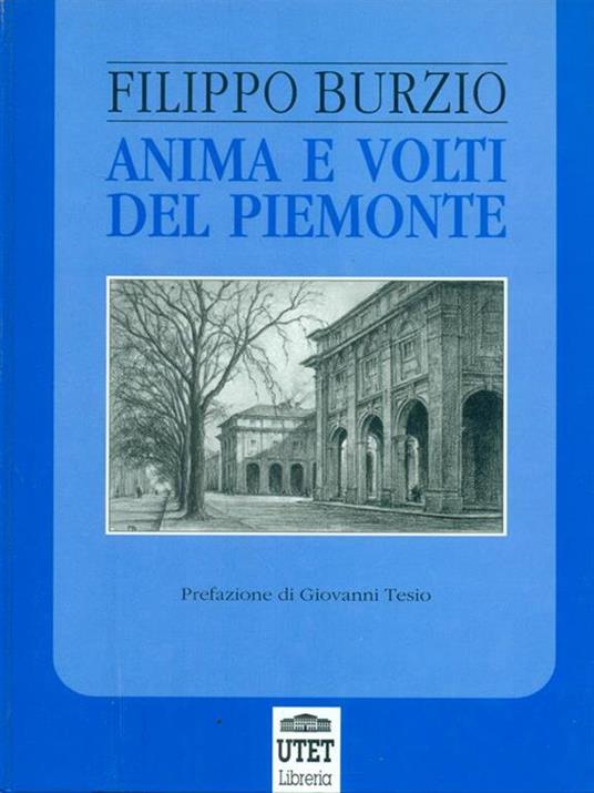 Anima e volti del Piemonte - Filippo Burzio - 2