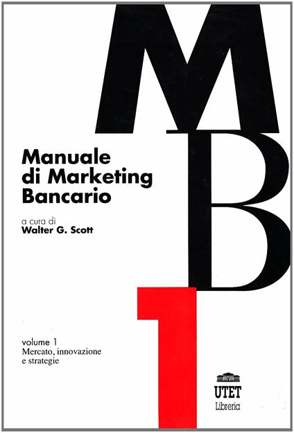 Manuale di marketing bancario - Walter Scott - copertina