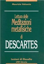 Lettura delle meditazioni metafisiche di Descartes