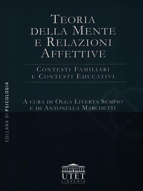 Teoria della mente e relazioni affettive. Contesti familiari e contesti educativi - 3