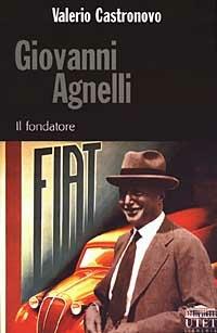 Giovanni Agnelli. Il fondatore - Valerio Castronovo - 6