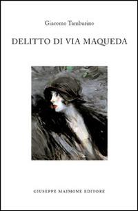 Delitto di via Maqueda - Giacomo Tamburino - copertina