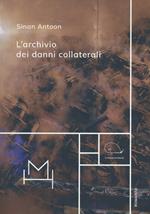 L'archivio dei danni collaterali