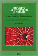 Progetto di strutture in acciaio per le nuove costruzioni e per gli interventi di consolidamento