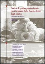 Codice di pratica professionale per il restauro delle fronti esterne degli edifici