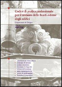 Codice di pratica professionale per il restauro delle fronti esterne degli edifici - Sergio Tinè - copertina