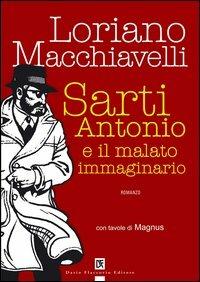 Sarti Antonio e il malato immaginario - Loriano Macchiavelli - copertina