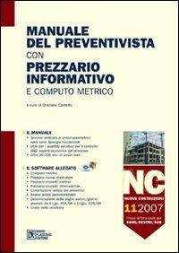 Manuale del preventivista con prezzario informativo e computo metrico. Con CD-ROM. Vol. 11: Nuove costruzioni - Graziano Castello - copertina