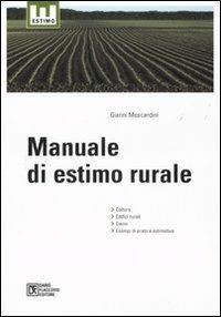 Manuale di estimo rurale - Gianni Moscardini - copertina