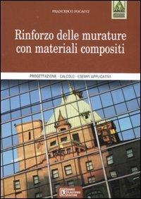 Rinforzo delle murature con materiali compositi - Francesco Focacci - copertina