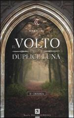 Il volto della duplice luna. Desiria. Vol. 2