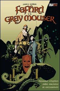 Fafhrd e il Gray Mouser - Howard Chaykin,Mike Mignola,Al Williamson - copertina