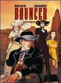 Bouncer - Alejandro Jodorowsky,François Boucq - copertina