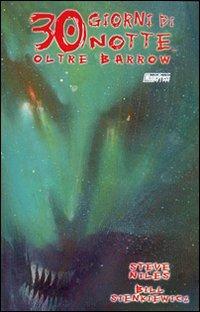 Trenta giorni di notte. Oltre Barrow - Steve Niles,Bill Sienkiewicz - copertina