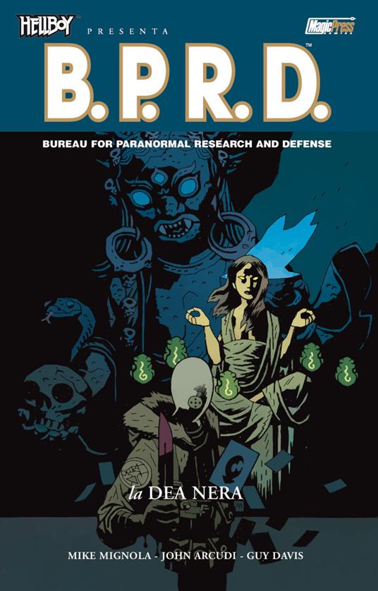 La dea nera. Hellboy presenta B.P.R.D.. Vol. 11 - Mike Mignola,John Arcudi,Guy Davis - copertina