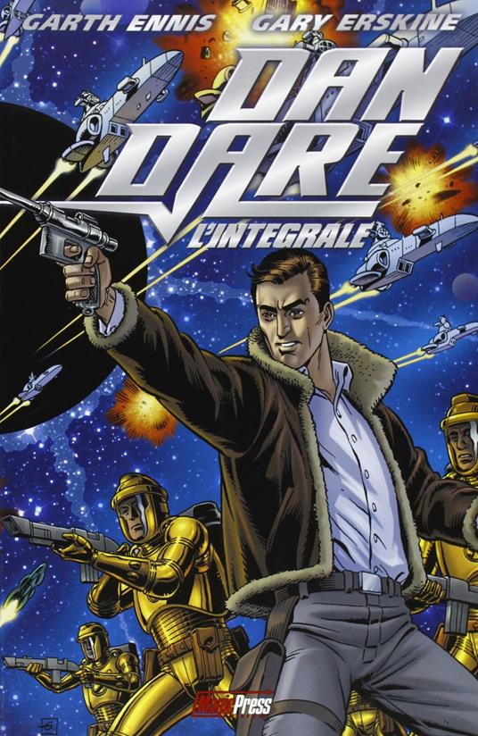 Dan Dare. L'integrale - Garth Ennis,Gary Erskine - copertina