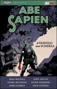 Il diavolo non scherza. Abe Sapien. Vol. 2 - Mike Mignola,John Arcudi - copertina