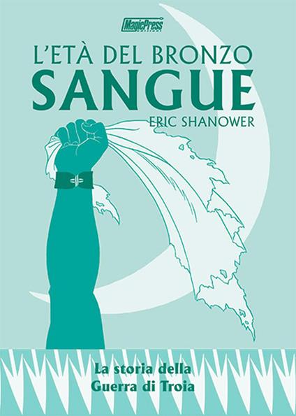 Sangue. L'età del bronzo. Vol. 3 - Eric Shanower - copertina