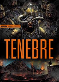 Tenebre - Christophe Bec,Giuseppe Ricciardi - copertina