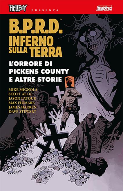 B.P.R.D. Inferno sulla Terra. Vol. 5: L' orrore di Pickens Country e altre storie - Mike Mignola - copertina