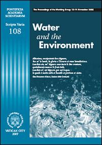 Water and environment. The proceedings of the working group (12-14 November 2005) - copertina