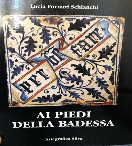 Ai piedi della badessa. Ediz. italiana e inglese - Lucia Fornari Schianchi - copertina