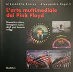 L' arte multimediale dei Pink Floid