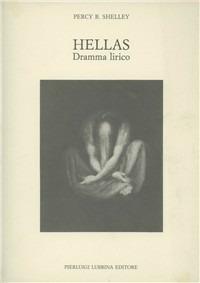 Hellas. Dramma lirico - Percy Bysshe Shelley - copertina