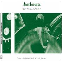 Arteimpresa. Capitali intangibili. Luoghi, relazioni, persone - Pierantonio Bombardieri,Alessandra Pioselli,Alessandro Rabottini - copertina