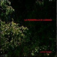 La passerella di Luzzana. Ediz. illustrata - Gualtiero Oberti - copertina