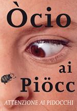 Òcio ai piöcc. Attenzione ai pidocchi