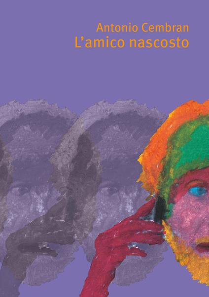 L'amico nascosto - Antonio Cembran - copertina