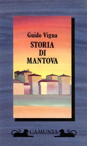 Storia di Mantova - Guido Vigna - copertina