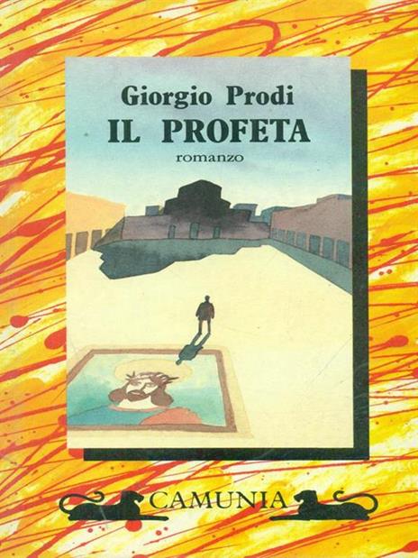 Il profeta - Giorgio Prodi - 2