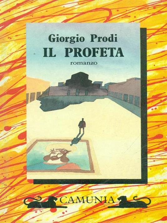 Il profeta - Giorgio Prodi - 3