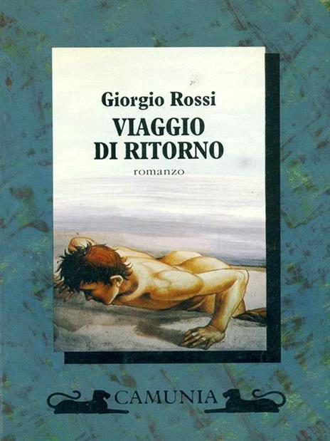 Viaggio di ritorno - Giorgio Rossi - 3