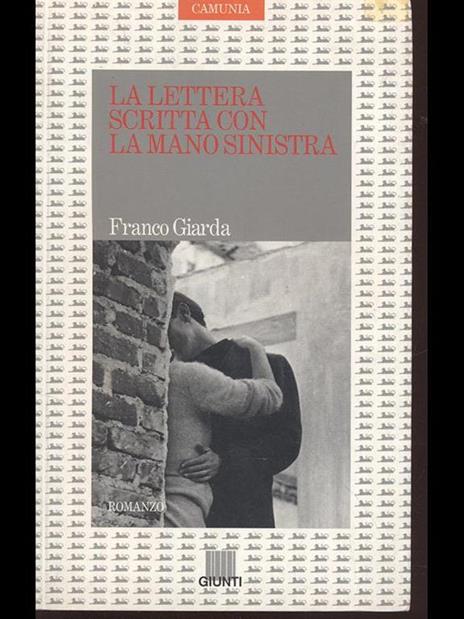 La lettera scritta con la mano sinistra - Franco Giarda - 3