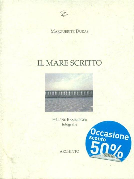 Il mare scritto - Marguerite Duras - 2