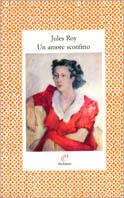 Un amore sconfitto - Jules Roy - copertina