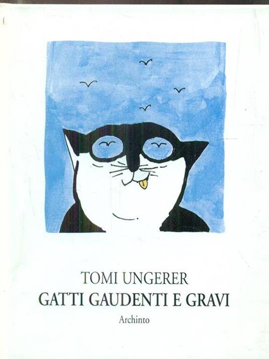 Gatti gaudenti e gravi - Tomi Ungerer - copertina