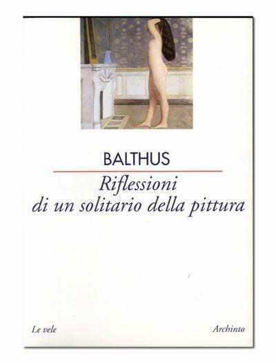 Riflessioni di un solitario della pittura. Intervista con Françoise Jaunin - Balthus - copertina